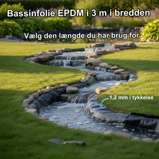 Bassinfolie 1,2mm EPDM � 3 meters bredde til vandl�b eller vandfald