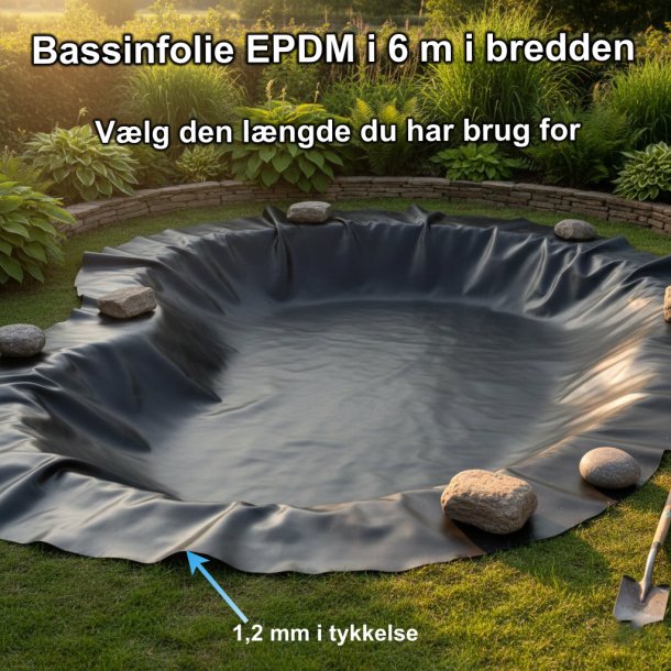 Havedamsfolie & bassinfolie af h�j kvalitet, 1,2 mm EPDM i 6 m bredde - gummifolie